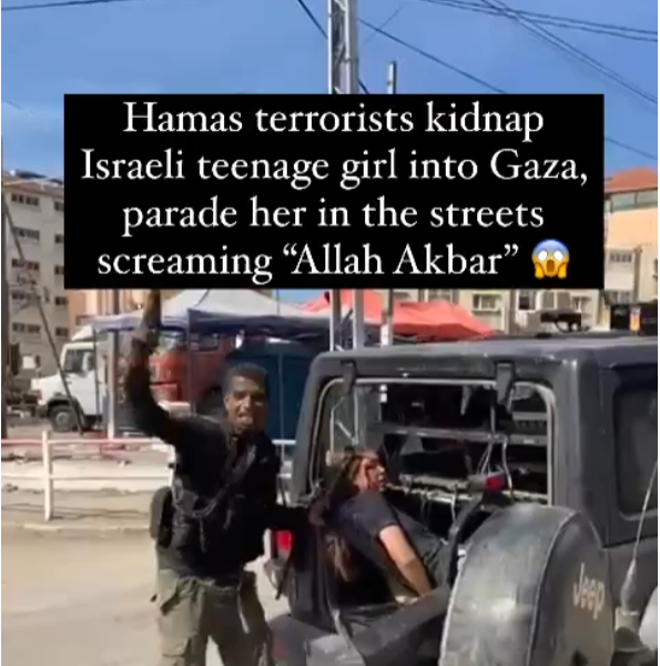 Hamas terrorists kidnap Israeli teenage girl into Gaza.